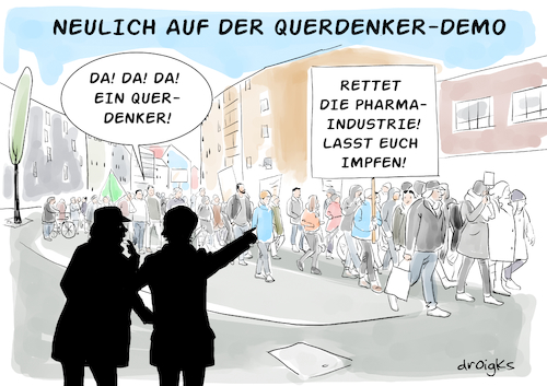 Cartoon: auf der Querdenker-Demo (medium) by droigks tagged demonstration,vielfalt,toleranz,andersdenkende,meinungsvielfalt,demokratie,pharmaindustrie,impfen,pandemie,droigks,epidemie,querdenken,auseinandersetzen,meinungsfreiheit,akzeptanz,miteinander,demonstration,vielfalt,toleranz,andersdenkende,meinungsvielfalt,demokratie,pharmaindustrie,impfen,pandemie,droigks,epidemie,querdenken,auseinandersetzen,meinungsfreiheit,akzeptanz,miteinander