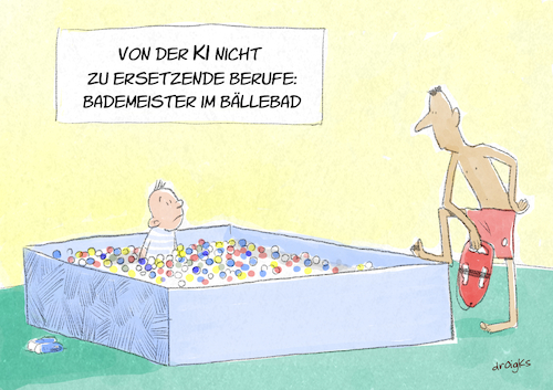 Cartoon: Bällebad-Rettungsschwimmer (medium) by droigks tagged cartoon,comic,droigks,sicherheit,zukunft,zukunftstraechtig,zukunftssicher,berufswahl,beruf,ki,ersetzbar,perspektive,aussterben,cartoon,comic,droigks,sicherheit,zukunft,zukunftstraechtig,zukunftssicher,berufswahl,beruf,ki,ersetzbar,perspektive,aussterben