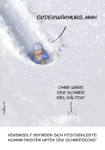 Cartoon: Erderwärmung (medium) by droigks tagged klimawandel,klimaaktivist,klima,droigks,globale,erwärmung,schnee,schneefall,winter,schneeschippen,klimakleber,schneeräumen,temperaturanstieg,ipcc,klimawandel,klimaaktivist,klima,droigks,globale,erwärmung,schnee,schneefall,winter,schneeschippen,klimakleber,schneeräumen,temperaturanstieg,ipcc