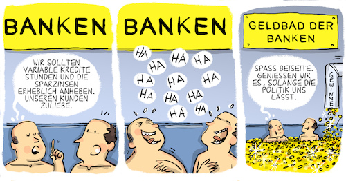 Cartoon: Kreditzinsen und Sparzinsen (medium) by leopold maurer tagged banken,zinsen,sparen,kredit,politik,geld,gering,geldbad,kunden,ezb,nationalbanken,leopold,maurer,cartoon,karikatur,illustration,banken,zinsen,sparen,kredit,politik,geld,gering,geldbad,kunden,ezb,nationalbanken,leopold,maurer,cartoon,karikatur,illustration