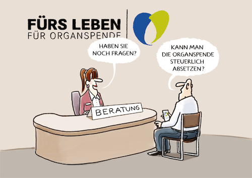 Cartoon: ... (medium) by markus-grolik tagged spendenquittung,organspende,steuer,organspender,organspendeausweis,spahn,cartoon,grolik,steuerlich,absetzbar,beratung,interesse,beratungsstelle,spendenquittung,organspende,steuer,organspender,organspendeausweis,spahn,cartoon,grolik,steuerlich,absetzbar,beratung,interesse,beratungsstelle