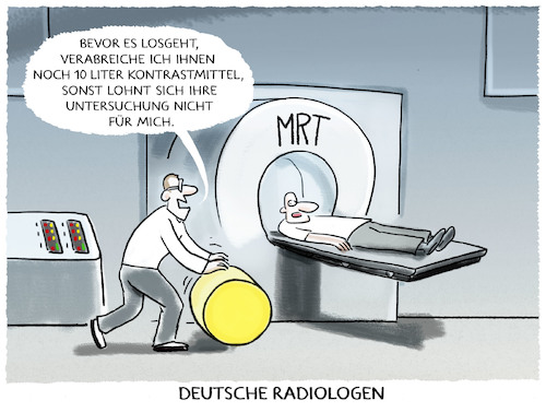 Cartoon: MRT Business.. (medium) by markus-grolik tagged radiologen,kontrastmittel,betrug,krankenkassen,patienten,gesundheitswesen,patient,medizin,radiologie,deutschland,abrechnungsbetrug,radiologen,kontrastmittel,betrug,krankenkassen,patienten,gesundheitswesen,patient,medizin,radiologie,deutschland,abrechnungsbetrug