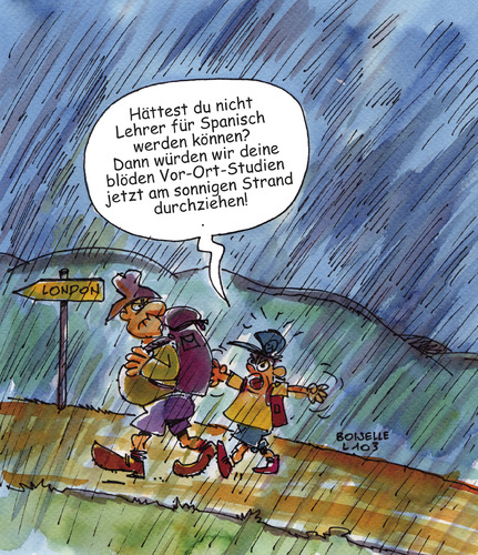 Cartoon: Englisch- Lehrer im Urlaub (medium) by Boiselle tagged steffen,boiselle,lehrer,englisch,urlaub,ferien,schulferien,schule,schüler,sohn,kinder,beschwerde,diskussion,london,regen,gewitter,unwetter,matsch,schlamm,rucksack,wandern,lehrer,englisch,urlaub,ferien,schulferien,schule,schüler,sohn,kinder,beschwerde,diskussion,london,regen,gewitter,unwetter,matsch,schlamm,rucksack,wandern