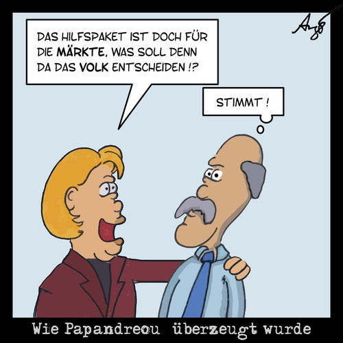 Cartoon: Wie Papandreou überzeugt wurde (medium) by Anjo tagged griechenland,schulden,greece,schuldenkriese,euro,rettungsschirm,papandreou,volksabstimmung,volksbefragung,griechenland,schulden,schuldenkriese,rettungsschirm,papandreou,volksabstimmung,volksbefragung