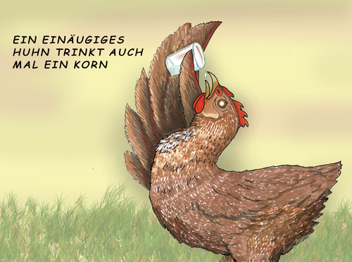 Cartoon: Ein blindes Huhn ... (medium) by SoRei tagged blind,blindes,blinder,blinde,auge,einäugig,huhn,braun,glas,korn,kippen,alkohol,promille,könig,flügel,doppelkorn,blind,blindes,blinder,blinde,auge,einäugig,huhn,braun,glas,korn,kippen,alkohol,promille,könig,flügel,doppelkorn