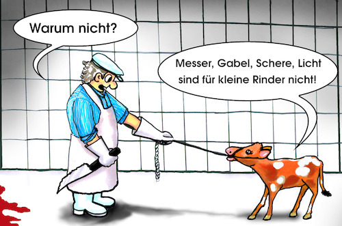 Cartoon: Kinderreim (medium) by SoRei tagged schlachthaus,schlachthof,metzger,fleischer,rind,kalb,fleisch,tierschutz,tötung,verzehr,wohlstand,umweltschutz,vegan,vegetarisch,lebensweise,blut,massentierhaltung,grausamkeit,gewalt,messer,gabel,schere,licht,struwwelpeter,waffe,gefährlichkeit,henker,beruf,täter,opfer,schlachthaus,schlachthof,metzger,fleischer,rind,kalb,fleisch,tierschutz,tötung,verzehr,wohlstand,umweltschutz,vegan,vegetarisch,lebensweise,blut,massentierhaltung,grausamkeit,gewalt,messer,gabel,schere,licht,struwwelpeter,waffe,gefährlichkeit,henker,beruf,täter,opfer