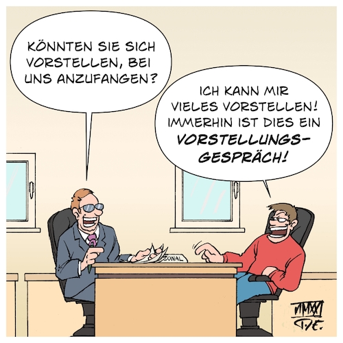 Cartoon: Vorstellungsgespräch (medium) by Timo Essner tagged arbeit,job,arbeitsstelle,stellenangebot,jobsuche,arbeitsuche,vorstellungsgespräch,bewerbungsgespräch,bewerbung,karriere,beruf,vorstellung,vorstellen,phantasie,wortspiele,cartoon,timo,essner,arbeit,job,arbeitsstelle,stellenangebot,jobsuche,arbeitsuche,vorstellungsgespräch,bewerbungsgespräch,bewerbung,karriere,beruf,vorstellung,vorstellen,phantasie,wortspiele,cartoon,timo,essner