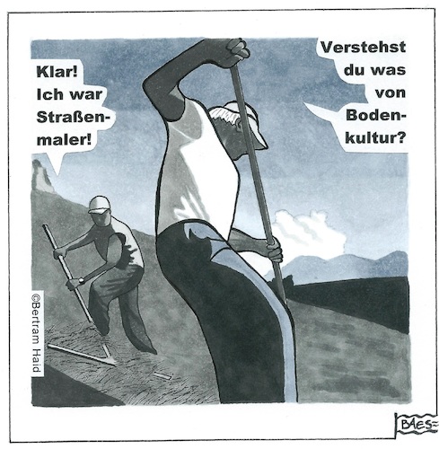 Cartoon: Bodenkultur (medium) by BAES tagged landwirschaft,arbeit,natur,kultur,kunst,maler,landwirschaft,arbeit,natur,kultur,kunst,maler