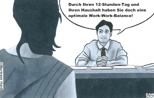 Cartoon: Work-Work-Balance (medium) by BAES tagged arbeit,geld,armut,leben,stress,freizeit,frauen,gleichberechtigung,arbeitgeber,arbeitnehmer,work,arbeit,geld,armut,leben,stress,freizeit,frauen,gleichberechtigung,arbeitgeber,arbeitnehmer