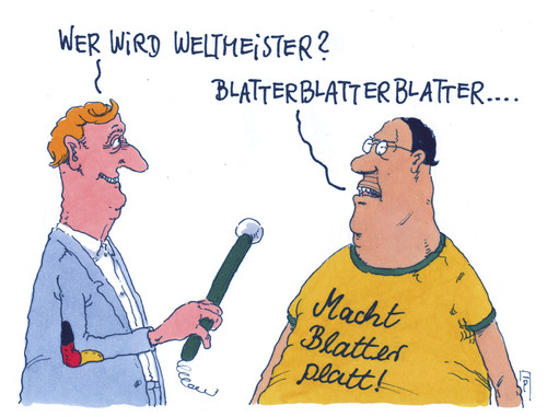 Cartoon: blatterblatter (medium) by Andreas Prüstel tagged fifa,präsident,joseph,blatter,korruption,fußball,fußballweltmeisterschaft,amtszeit,plattmachen,brasilien,cartoon,karikatur,andreas,pruestel,fifa,präsident,joseph,blatter,korruption,fußball,fußballweltmeisterschaft,amtszeit,plattmachen,brasilien,cartoon,karikatur,andreas,pruestel