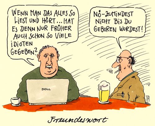 Cartoon: ein freundeswort (medium) by Andreas Prüstel tagged internet,kommentare,news,idioten,idiotie,freunde,cartoon,karikatur,andreas,pruestel,internet,kommentare,news,idioten,idiotie,freunde,cartoon,karikatur,andreas,pruestel