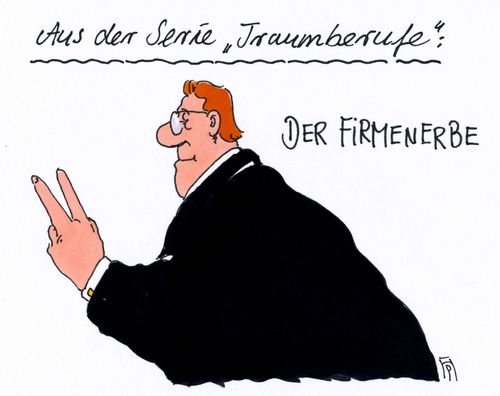 Cartoon: firmenerbe (medium) by Andreas Prüstel tagged erbschaftssteuer,firmenerben,erbschaftssteuerreform,vermittlungsausschuß,bundesrat,fauler,kompromiss,traumberuf,cartoon,karikatur,andreas,pruestel,erbschaftssteuer,firmenerben,erbschaftssteuerreform,vermittlungsausschuß,bundesrat,fauler,kompromiss,traumberuf,cartoon,karikatur,andreas,pruestel