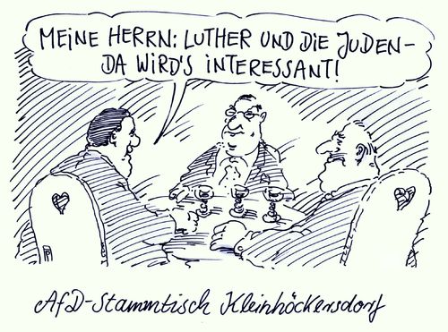 Cartoon: stammtisch (medium) by Andreas Prüstel tagged martin,luther,reformation,afd,juden,stammtisch,lutherjahr,cartoon,karikatur,andreas,pruestel,martin,luther,reformation,afd,juden,stammtisch,lutherjahr,cartoon,karikatur,andreas,pruestel