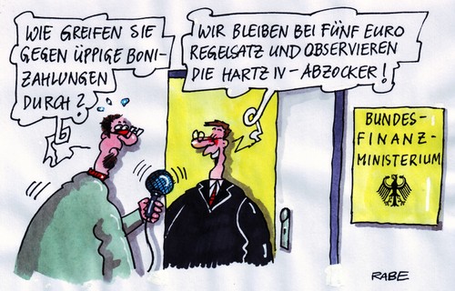 Cartoon: Abzocker (medium) by RABE tagged abzocker,bundesfinanzministerium,hartz,iv,sozialhilfe,euro,geld,finanzen,regierung,bonizahlungen,regelsatz,observieren,bundespolitik,armutsgrenze,banker,abzocker,bundesfinanzministerium,hartz,iv,sozialhilfe,euro,geld,finanzen,regierung,observieren,regelsatz,bonizahlungen,bundespolitik