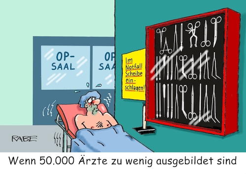 Cartoon: Ärztemangel (medium) by RABE tagged lauterbach,gesundheitsminister,organe,organspender,organspenderapp,selfi,handy,post,herz,leber,lunge,niere,magen,register,onlineregister,medizin,ärztemangel,arztpraxen,stellenausschreibung,fachärzte,studium,op,saal,patient,liege,bett,bahre,notfall,scheibe,hammer,arztbesteck,lauterbach,gesundheitsminister,organe,organspender,organspenderapp,selfi,handy,post,herz,leber,lunge,niere,magen,register,onlineregister,medizin,ärztemangel,arztpraxen,stellenausschreibung,fachärzte,studium,op,saal,patient,liege,bett,bahre,notfall,scheibe,hammer,arztbesteck