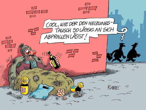 Cartoon: Auf Wärmepump leben (medium) by RABE tagged wärme,wärmewende,heizungstausch,wärmepumpe,habeck,grüne,rabe,ralf,böhme,cartoon,karikatur,pressezeichnung,farbcartoon,tagescartoon,gasheizung,ölheizung,klempner,hausbesitzer,eigenheimbewohner,einkaufspassage,fussgängerzone,bettler,obdachloser,wärme,wärmewende,heizungstausch,wärmepumpe,habeck,grüne,rabe,ralf,böhme,cartoon,karikatur,pressezeichnung,farbcartoon,tagescartoon,gasheizung,ölheizung,klempner,hausbesitzer,eigenheimbewohner,einkaufspassage,fussgängerzone,bettler,obdachloser