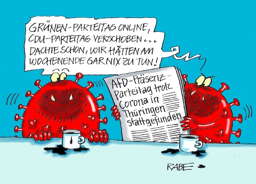 Cartoon: Coronaparteitag (medium) by RABE tagged corona,bildung,bildungsminister,kanzleramt,bildungskonferenz,lehrerkonferenz,laptop,ausstatung,digitalisierung,bildungsmonitor,internetzugan,wlan,aufwachen,afd,höcke,parteitag,präsenzparteitag,thüringen,parteivorsitz,cdu,merz,grüne,habeck,ansteckung,coronaregeln,onlineparteitag,lockdown,abstandsregeln,fallzahlen,rki,landesparteitag,impfpflicht,corona,bildung,bildungsminister,kanzleramt,bildungskonferenz,lehrerkonferenz,laptop,ausstatung,digitalisierung,bildungsmonitor,internetzugan,wlan,aufwachen,afd,höcke,parteitag,präsenzparteitag,thüringen,parteivorsitz,cdu,merz,grüne,habeck,ansteckung,coronaregeln,onlineparteitag,lockdown,abstandsregeln,fallzahlen,rki,landesparteitag,impfpflicht