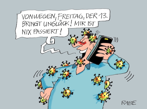 Cartoon: Freitag der Dreizehnte (medium) by RABE tagged virus,corona,pandemie,coronakrise,rabe,ralf,böhme,cartoon,karikatur,pressezeichnung,farbcartoon,tagescartoon,viren,virenschutz,mundschutz,desinfektion,föderal,föderalismus,ländersache,freitag,der,dreizehnte,unglückstag,unglück,aberglaube,virus,corona,pandemie,coronakrise,rabe,ralf,böhme,cartoon,karikatur,pressezeichnung,farbcartoon,tagescartoon,viren,virenschutz,mundschutz,desinfektion,föderal,föderalismus,ländersache,freitag,der,dreizehnte,unglückstag,unglück,aberglaube