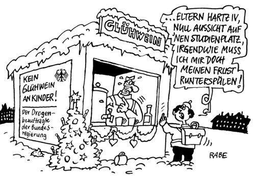 Cartoon: Glühweinverbot (medium) by RABE tagged bundesregierung,drogenbeauftragter,hartz,iv,studienplatz,schüler,glühwein,weihnachtsmarkt,weihnachtsbaum,christkindmarkt,bundesregierung,drogenbeauftragter,hartz,studienplatz,glühwein,weihnachtsmarkt,weihnachtsbaum