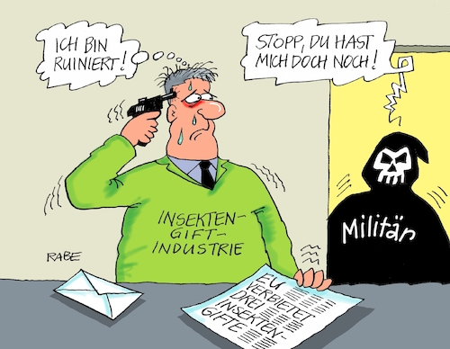 Cartoon: Insektentötolin (medium) by RABE tagged eu,brüssel,verbot,inseketengift,neonikotinoide,felder,äcker,insektensterben,bienensterben,rabe,ralf,böhme,cartoon,karikatur,pressezeichnung,farbcartoon,tagescartoon,insektengiftindustrie,pistole,militär,selbstmord,giftstoffe,kampfmittel,eu,brüssel,verbot,inseketengift,neonikotinoide,felder,äcker,insektensterben,bienensterben,rabe,ralf,böhme,cartoon,karikatur,pressezeichnung,farbcartoon,tagescartoon,insektengiftindustrie,pistole,militär,selbstmord,giftstoffe,kampfmittel