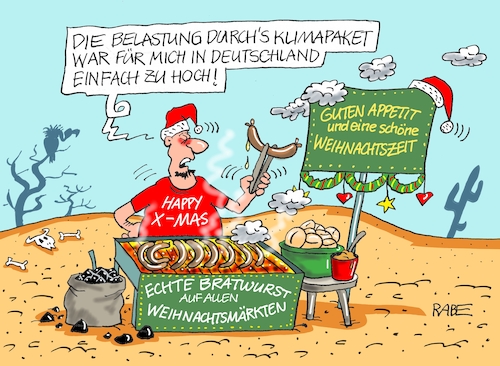 Cartoon: Klimawandler (medium) by RABE tagged klimawandel,umwelt,umweltministerin,schulze,sp,klimapreis,heizung,auto,rabe,ralf,böhme,cartoon,karikatur,pressezeichnung,farbcartoon,tagescartoon,brücke,bettler,verkehr,klimaprämie,friday,for,future,klimakonferenz,madrid,klimapaket,bundesregierung,wüste,geier,sand,trockenheit,weihnachten,weihnachtsmarkt,christmas,bratwurst,rostbratwurst,klimawandel,umwelt,umweltministerin,schulze,sp,klimapreis,heizung,auto,rabe,ralf,böhme,cartoon,karikatur,pressezeichnung,farbcartoon,tagescartoon,brücke,bettler,verkehr,klimaprämie,friday,for,future,klimakonferenz,madrid,klimapaket,bundesregierung,wüste,geier,sand,trockenheit,weihnachten,weihnachtsmarkt,christmas,bratwurst,rostbratwurst