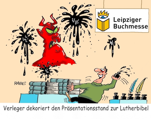 Cartoon: Lutherbibel (medium) by RABE tagged buchmesse,bücher,leipzig,messe,messehalle,buchstand,buchhändler,leser,autor,besucher,messehallen,rabe,ralf,böhme,cartoon,karikatur,pressezeichnung,farbcartoon,tagescartoon,luther,reformator,martin,bibel,wartburg,eisenach,lutherstube,tintenfass,teufel,satan,tintenfleck,dekoration,verleger,tintenspritzer,buchmesse,bücher,leipzig,messe,messehalle,buchstand,buchhändler,leser,autor,besucher,messehallen,rabe,ralf,böhme,cartoon,karikatur,pressezeichnung,farbcartoon,tagescartoon,luther,reformator,martin,bibel,wartburg,eisenach,lutherstube,tintenfass,teufel,satan,tintenfleck,dekoration,verleger,tintenspritzer