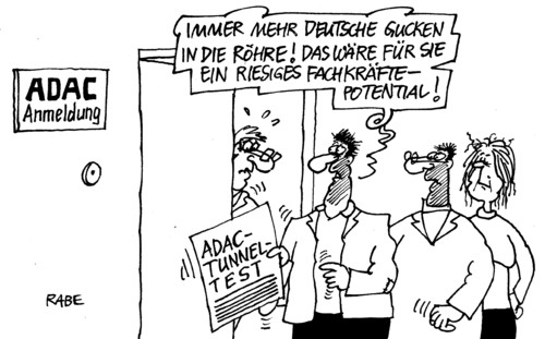 Cartoon: Röhrengucker (medium) by RABE tagged adac,automobilclub,test,überprüfung,tunnel,röhre,tunnelblick,autobahntunnel,kraftfahre,pkw,maut,verkehrsminister,ramsauer,bevölkerung,deutsche,steuerzahler,hartzvier,gucken,fachkräfte,fachkräftemangel,fachkräftepotential,potential,aufschwung,arbeitsplätze,konjunktur,adac,automobilclub,test,überprüfung,tunnel,röhre,tunnelblick,autobahntunnel,kraftfahre,pkw,maut,verkehrsminister,ramsauer,bevölkerung,deutsche,steuerzahler,hartzvier,gucken,fachkräfte,fachkräftemangel,fachkräftepotential,potential,aufschwung,arbeitsplätze,konjunktur