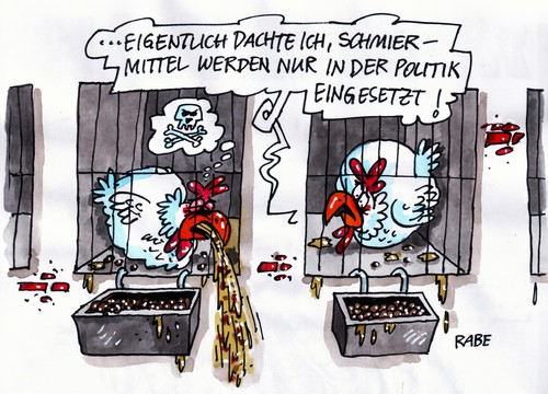 Cartoon: Verbraucherschutz (medium) by RABE tagged verbraucherschutz,schmiermittel,agrarminister,landwirtschaft,geflügel,hühner,legebatterien,käfighaltung,futtermittel,euro,betrug,nahrungsmittel,essen,verbraucherminister,henne,eier,speisen,gift,dioxin,dioxinskandal,lebensmittel,skandal,kontrolle,ei,eier,futtermittel,schmiermittel,öl,altöl,diesel,huhn,verbraucherschutz,verbraucher,schutz,tierfutter,futter,tiere