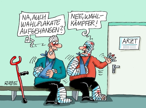 Cartoon: Wahlplakathänger (medium) by RABE tagged wahl,wahlkampf,landtagswahlen,wahlplakate,wähler,wahlkämpfer,sicherheit,beschimpfung,wahlredner,wahlkampfveranstaltung,rabe,ralf,böhme,cartoon,karikatur,pressezeichnung,farbcartoon,tagescartoon,kommunalwahl,europawahl,wahlurne,schlägertrupp,gewalt,arzt,patient,arztpraxis,sprechzimmer,wartezimmer,verband,gipsbein,gipsarm,verletzung,veilchen,blut,wahl,wahlkampf,landtagswahlen,wahlplakate,wähler,wahlkämpfer,sicherheit,beschimpfung,wahlredner,wahlkampfveranstaltung,rabe,ralf,böhme,cartoon,karikatur,pressezeichnung,farbcartoon,tagescartoon,kommunalwahl,europawahl,wahlurne,schlägertrupp,gewalt,arzt,patient,arztpraxis,sprechzimmer,wartezimmer,verband,gipsbein,gipsarm,verletzung,veilchen,blut