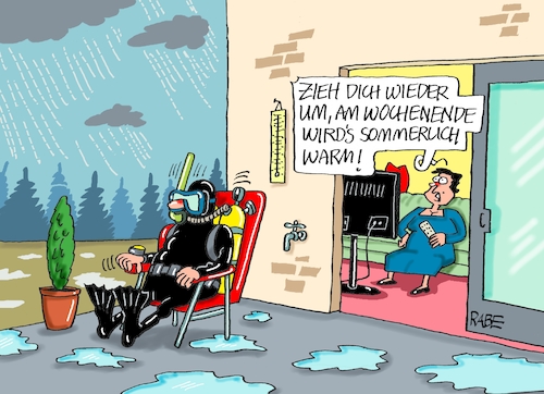 Cartoon: Wochenendewetter (medium) by RABE tagged corona,bundländerkonferenz,merkel,kanzleramt,lockerungen,stufenplan,öffnungen,lockdown,shutdown,baumärkte,impfdosen,rki,fallzahlen,inzidenzwert,spahn,impfzentren,impfreihenfolge,notbremse,frühling,sommerwetter,mai,wochenende,temperatur,wetterumschwung,taucher,terrasse,regen,corona,bundländerkonferenz,merkel,kanzleramt,lockerungen,stufenplan,öffnungen,lockdown,shutdown,baumärkte,impfdosen,rki,fallzahlen,inzidenzwert,spahn,impfzentren,impfreihenfolge,notbremse,frühling,sommerwetter,mai,wochenende,temperatur,wetterumschwung,taucher,terrasse,regen