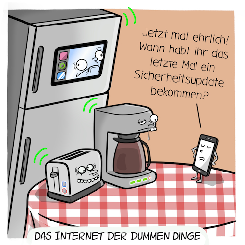 Cartoon: Internet der dummen Dinge (medium) by Cloud Science tagged iot,internet,der,dinge,of,things,vernetzung,smart,home,itsicherheit,daten,datenschutz,update,itsecurity,cybersecuirty,datasecurity,it,hacker,cyberangriff,technik,tech,technologie,digital,digitalisierung,kühlschrank,smartphone,iot,internet,der,dinge,of,things,vernetzung,smart,home,itsicherheit,daten,datenschutz,update,itsecurity,cybersecuirty,datasecurity,it,hacker,cyberangriff,technik,tech,technologie,digital,digitalisierung,kühlschrank,smartphone