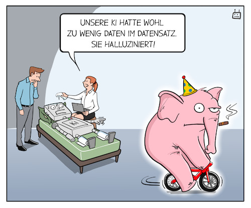 Cartoon: KI Halluzinationen (medium) by Cloud Science tagged ki,m2m,cartoon,künstliche,intelligenz,chatbots,halluzinationen,technologie,zukunft,humor,karikatur,wissenschaft,algorithmen,fantasie,digital,innovation,trends,mensch,maschine,interaktion,rosa,elefant,fieber,roboter,datensatz,daten,ml,maschinelles,lernen,ki,m2m,cartoon,künstliche,intelligenz,chatbots,halluzinationen,technologie,zukunft,humor,karikatur,wissenschaft,algorithmen,fantasie,digital,innovation,trends,mensch,maschine,interaktion,rosa,elefant,fieber,roboter,datensatz,daten,ml,maschinelles,lernen