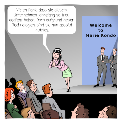 Cartoon: Marie Kondo (medium) by Cloud Science tagged marie,kondo,konmarie,aufraeumen,trend,zukunft,entlassung,arbeit,wirtschaft,massenentlassung,arbeitslosigkeit,digitalisierung,digital,technologie,tech,betriebsversammlung,automatisierung,roboter,management,mitarbeiter,angst,arbeitslos,methode,transformation,disruption,business,arbeitsplatz,arbeitsplaetze,innovation,marie,kondo,konmarie,aufraeumen,trend,zukunft,entlassung,arbeit,wirtschaft,massenentlassung,arbeitslosigkeit,digitalisierung,digital,technologie,tech,betriebsversammlung,automatisierung,roboter,management,mitarbeiter,angst,arbeitslos,methode,transformation,disruption,business,arbeitsplatz,arbeitsplaetze,innovation