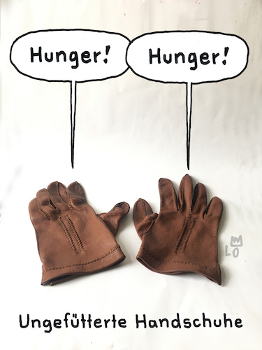 Cartoon: Hunger (medium) by Lo Graf von Blickensdorf tagged handschuhe,ungefüttert,winterkleidung,wintergarderobe,leder,lederhandschuhe,wortspiel,futter,handschuhe,ungefüttert,winterkleidung,wintergarderobe,leder,lederhandschuhe,wortspiel,futter