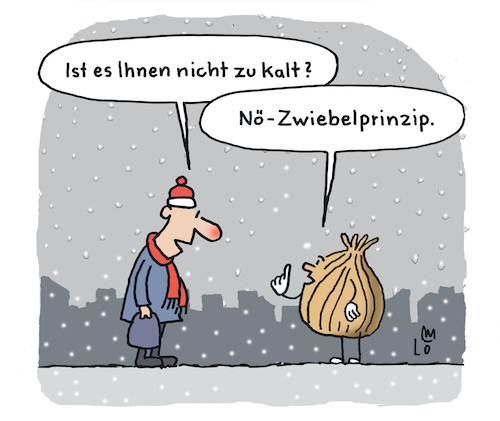 Cartoon: Kälte (medium) by Lo Graf von Blickensdorf tagged mann,kälte,schnee,winter,zwiebelprinzip,zwiebel,kleidung,karikatur,lo,graf,cartoon,wetter,frieren,kalt,natur,gesellschaft,mann,kälte,schnee,winter,zwiebelprinzip,zwiebel,kleidung,karikatur,lo,graf,cartoon,wetter,frieren,kalt,natur,gesellschaft