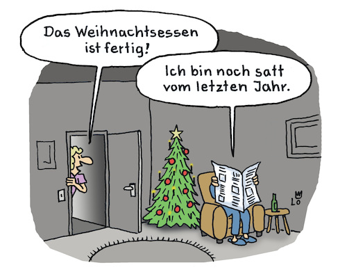 Cartoon: Weihnachtsessen (medium) by Lo Graf von Blickensdorf tagged weihnachtsessen,weihnachtsmenü,feiertage,heiligabend,weihnachtsabend,ehepaar,paar,beziehung,tannenbaum,weihnachtsbaum,essen,satt,wohlstandsgesellschaft,konsumterror,konsumgesellschaft,konsum,weihnachtsgans,zeitungleser,karikatur,lo,cartoon,hunger,kochen,menü,weihnachtsessen,weihnachtsmenü,feiertage,heiligabend,weihnachtsabend,ehepaar,paar,beziehung,tannenbaum,weihnachtsbaum,essen,satt,wohlstandsgesellschaft,konsumterror,konsumgesellschaft,konsum,weihnachtsgans,zeitungleser,karikatur,lo,cartoon,hunger,kochen,menü