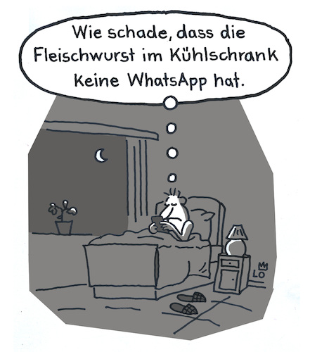 Cartoon: WhatsApp (medium) by Lo Graf von Blickensdorf tagged fleischwurst,nacht,wurst,whatsapp,bett,mond,einsamkeit,jugend,hunger,kühlschrank,allein,mann,gesellschaft,kinder,essen,ernährung,internet,chat,junge,fleischwurst,nacht,wurst,whatsapp,bett,mond,einsamkeit,jugend,hunger,kühlschrank,allein,mann,gesellschaft,kinder,essen,ernährung,internet,chat,junge