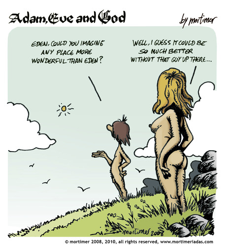 Cartoon: adam eve and god 06 (medium) by mortimer tagged mortimer,mortimeriadas,cartoon,comic,gag,adam,eve,god,bible,paradise,eden,biblical,christian,original,sin,nude,toons,hairy,belly,blonde,snake,apple,illustration,illustrationen,gott,bibel,religion,adam,eva,entstehung,paradies