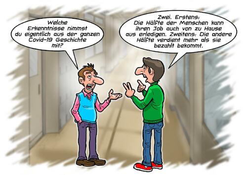 Cartoon: Covid Resumee (medium) by Chris Berger tagged hilfskräfte,bezahlung,home,office,homeoffice,arbeiten,zu,hause,rettungsdienst,ärzte,krankenschwestern,hilfspersonal,hilfskräfte,bezahlung,home,office,homeoffice,arbeiten,zu,hause,rettungsdienst,ärzte,krankenschwestern,hilfspersonal