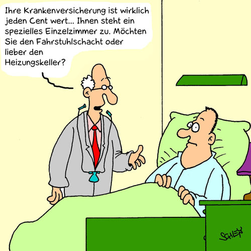 Cartoon: Krankenversicherung (medium) by Karsten Schley tagged gesundheit,gesundheitsreform,medizin,ärzte,geld,politik,gesundheit,gesundheitsreform,medizin,ärzte,politik,geld,patient,krankenkasse,krankenhaus,arzt