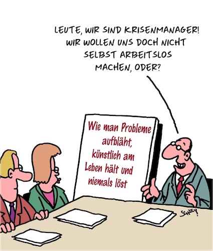 Cartoon: Krisenmanagement (medium) by Karsten Schley tagged krisen,managers,business,wirtschaft,problemlösung,karriere,einkommen,experten,krisen,managers,business,wirtschaft,problemlösung,karriere,einkommen,experten