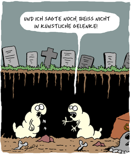 Cartoon: Künstlich (medium) by Karsten Schley tagged gesundheit,tod,friedhöfe,ernährung,künstliche,gelenke,maden,gesundheit,tod,friedhöfe,ernährung,künstliche,gelenke,maden