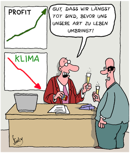 Cartoon: Lebensart (medium) by Karsten Schley tagged wirtschaft,kapitalismus,profit,gier,gld,industrie,klimawandel,umweltzerstörung,natur,mensch,gesellschaft,tod,wirtschaft,kapitalismus,profit,gier,gld,industrie,klimawandel,umweltzerstörung,natur,mensch,gesellschaft,tod