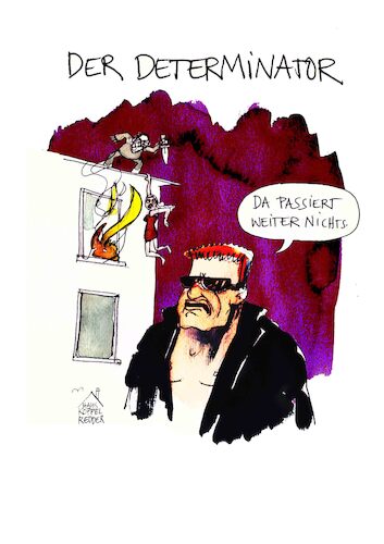 Cartoon: Determinator (medium) by Koppelredder tagged determinieren,determination,terminator,film,unglück,perpektivischesdenken,vorhersage,einschätzung,not,rettung,feuer,angriff,überfall,cliffhanger,frau,schwarzenegger,arnoldschwarzenegger,determinieren,determination,terminator,film,unglück,perpektivischesdenken,vorhersage,einschätzung,not,rettung,feuer,angriff,überfall,cliffhanger,frau,schwarzenegger,arnoldschwarzenegger