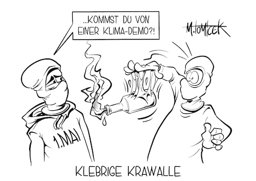 Klebrige Krawalle