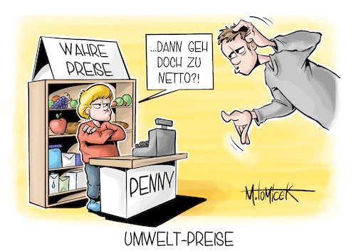 Cartoon: Umwelt-Preise (medium) by Mirco Tomicek tagged discounter,penny,produkte,wahre,preise,wahren,preis,umwelt,umweltfolgekosten,kosten,folgekosten,preiserhöhung,erhöhung,geld,einkaufen,lebensmittel,cartoon,karikatur,pressekarikatur,mirco,tomicek,discounter,penny,produkte,wahre,preise,wahren,preis,umwelt,umweltfolgekosten,kosten,folgekosten,preiserhöhung,erhöhung,geld,einkaufen,lebensmittel,cartoon,karikatur,pressekarikatur,mirco,tomicek