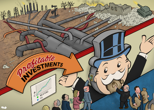 Cartoon: Profitable investments (medium) by Tjeerd Royaards tagged capitalism,money,greed,oil,war,investing,ethics,ethical,capitalism,money,greed,oil,war,investing,ethics,ethical