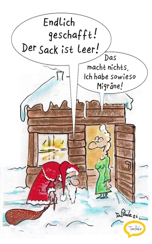 Cartoon: Feierabend und ab nach Hause (medium) by TomPauLeser tagged feierabend,und,ab,nach,hause,weihnachtsmann,weichnachten,sack,geschenkesack,weihnachtsfrau,zuhaus,zu,hütte,wolken,himmel,schnee,geschafft,arbeit,migräne