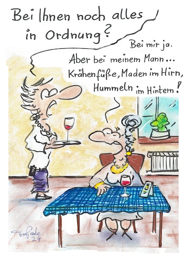 Cartoon: So weit in Ordnung (medium) by TomPauLeser tagged ordnung,kellner,ober,maden,hummeln,hintern,krähenfüße,gastronom,restaurant,wein,weinglas,bestellung,nachfrage