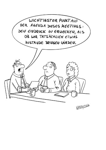 Cartoon: Mal wieder ein Meeting (medium) by SandraNabbefeld tagged cartoon,cartoonist,cartoonistin,humor,satire,office,meeting,agenda,schedule,konferenz,sandranabbefeld,nabbefeld,nabbefeldcartoon,cartoonlobby,rheinischehumorverwaltung,cartoon,cartoonist,cartoonistin,humor,satire,office,meeting,agenda,schedule,konferenz,sandranabbefeld,nabbefeld,nabbefeldcartoon,cartoonlobby,rheinischehumorverwaltung